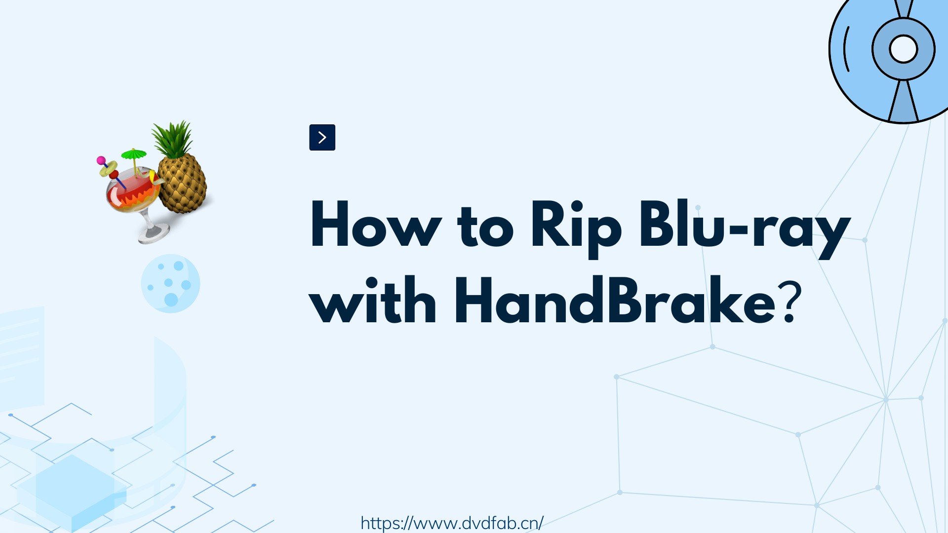 How to Rip Blu-ray with HandBrake on Windows & Mac [2025 Tutorial]